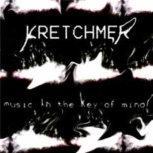 Kretchmer - Music in the Key of Minor Album