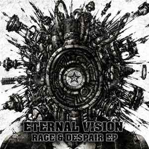 Eternal Vision - Rage & Despair EP Album