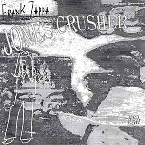Frank Zappa - Jones Crusher Album