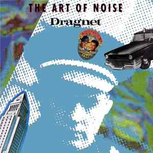 The Art Of Noise - Dragnet Album