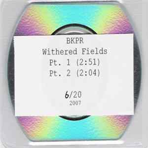 BKPR - Withered Fields Album