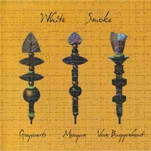 Goyvaerts, Morgan, Buggenhout : White Smoke - White Smoke Album