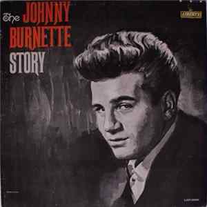 Johnny Burnette - The Johnny Burnette Story Album