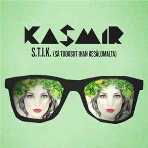 Kasmir - S.T.I.K. (Sä Tuoksut Ihan Kesälomalta) Album