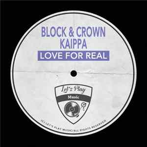 Block & Crown, Kaippa - Love For Real Album