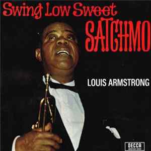 Louis Armstrong And The All Stars With The Sy Oliver Choir - Swing Low Sweet Satchmo Album