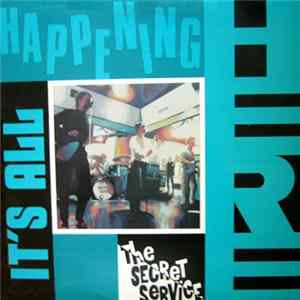 The Secret Service - It's All Happening Here Album
