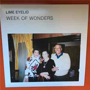 Lime Eyelid - Week Of Wonders Album