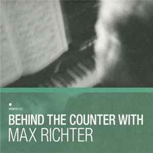 Max Richter, Various - Behind The Counter With Album