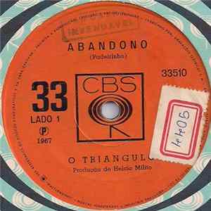 O Triangulo - Abandono / Você Que Não Vem Album