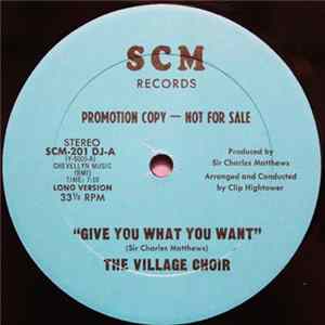 The Village Choir - Give You What You Want Album