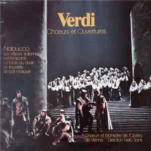 Verdi, Chœurs Et Orchestre De L'Opéra De Vienne, Nello Santi - Chœurs et Ouvertures Album