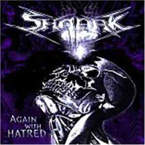 Shaark - Again With Hatred Album