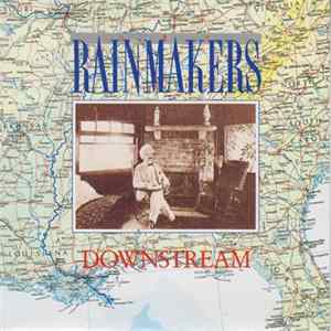 The Rainmakers - Downstream Album