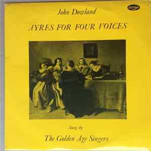Dowland - Golden Age Singers, Julian Bream - Ayres For Four Voices Album