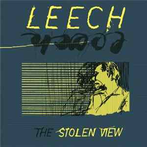 Leech - The Stolen View Album