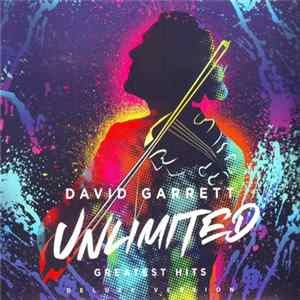 David Garrett - Unlimited, Greatest Hits, Deluxe Version Album