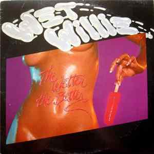 Wet Willie - The Wetter The Better Album