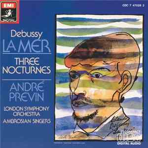 Debussy / André Previn / London Symphony Orchestra / Ambrosian Chorus - La Mer . Trois Nocturnes Album