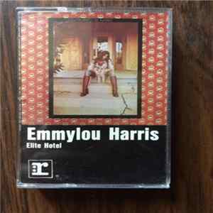 Emmylou Harris - Elite Hotel Album