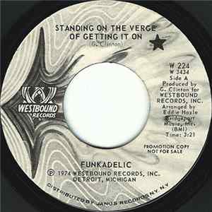 Funkadelic - Standing On The Verge Of Getting It On / Jimmy's Got A Little Bit Of Bitch In Him Album