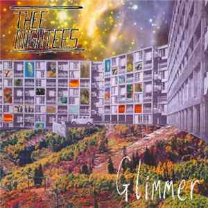 Thee Mightees - Glimmer Album