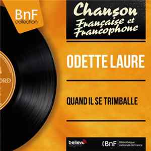 Odette Laure - Quand Il Se Trimballe Album
