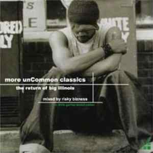 Common - More UnCommon Classics (The Return Of Big Illinois) Album