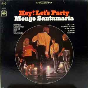 Mongo Santamaria - Hey! Let's Party Album