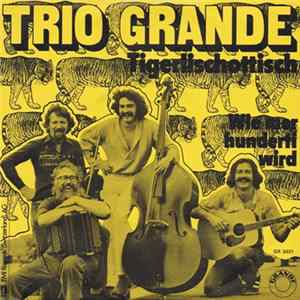 Trio Grande - Tigerlischottisch Album
