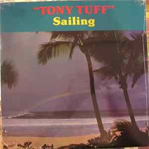 Tony Tuff - Sailing Album