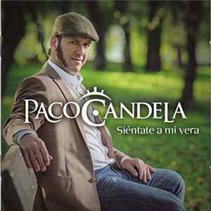 Paco Candela - Siéntate A Mi Vera Album