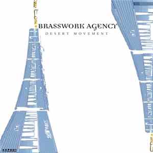 Brasswork Agency - Desert Movement Album