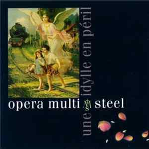 Opera Multi Steel - Une Idylle En Péril Album