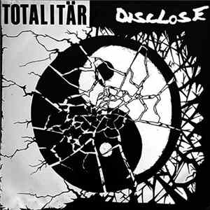 Totalitär / Disclose - Disclose / Totalitär - Split LP Album