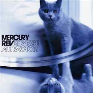 Mercury Rev - Strange Attractor Album
