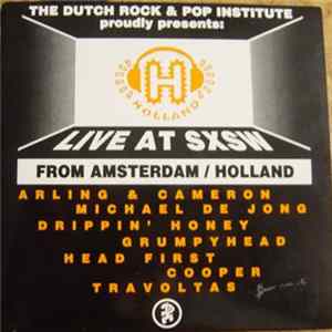 Various - The Dutch Rock & Pop Institute Proudly Presents: Live At SXSW Album