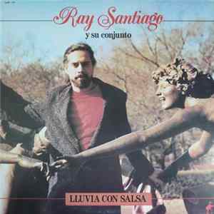 Ray Santiago Y Su Conjunto - Lluvia Con Salsa Album