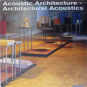 Alvin Lucier, Moses Williams - Acoustic Architecture - Architectural Acoustics Album