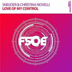 Sneijder & Christina Novelli - Love Of My Control Album