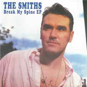 The Smiths - Break My Spine EP Album