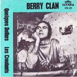 Berry Clan - Quelque Dollars / Les Croulants Album