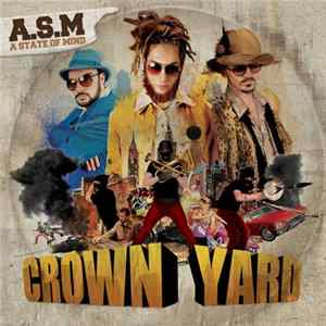 A State Of Mind - Crown Yard Album