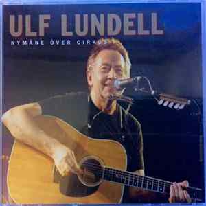 Ulf Lundell - Nymåne Över Cirkus Album