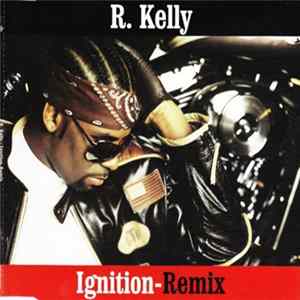 R. Kelly - Ignition Album