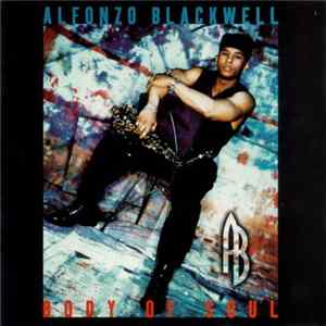 Alfonzo Blackwell - Body Of Soul Album
