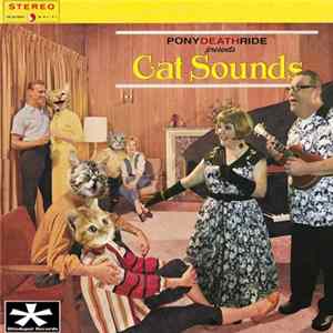 Pony Death Ride - Cat Sounds Album