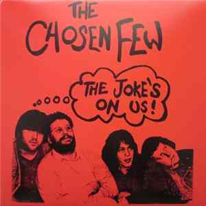 The Chosen Few - The Joke's On Us! Album