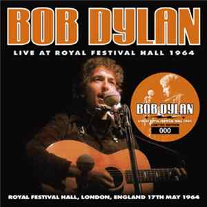 Bob Dylan - Live At Royal Festival Hall 1964 Album
