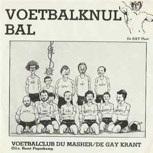 Voetbalclub FC Du Masher/De Gay Krant o.l.v. René Peperkamp - De Voetbalknul Album